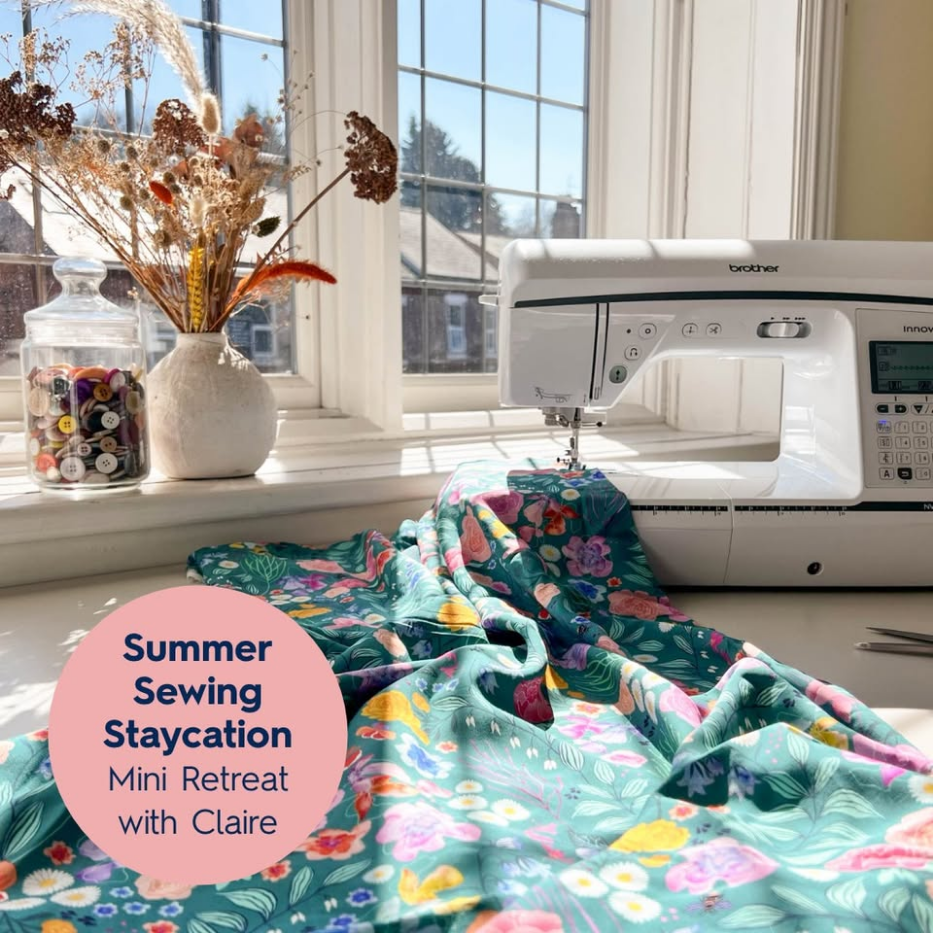 Summer Staycation Sewing Mini Retreat with Claire Heath