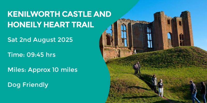 *NEW* KENILWORTH CASTLE AND HONILEY HEART | 9.8 MILES | WARWICKSHIRE