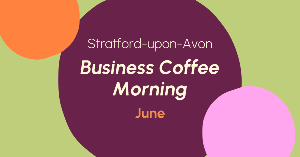 Stratford-upon-Avon Businesses Coffee Morning